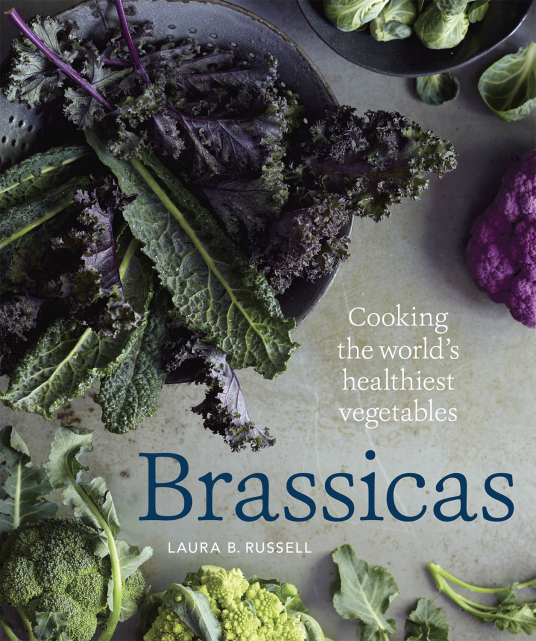 Brassicas - - Cooking the World's Healthiest Vegetables Book Cover