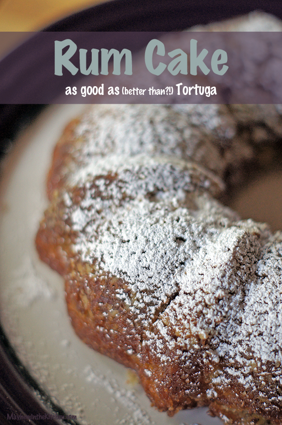 Rum Soaked Bundt Cake (Better than Tortuga?)